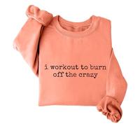 Sudadera con texto en inglés "I Workout To Burn Off The Crazy Funny Gym I Work Out To Burn Off The Crazy Shirt" unisex, naranja, M