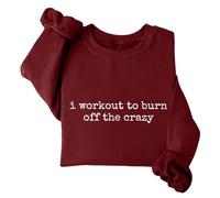 Sudadera con texto en inglés "I Workout To Burn Off The Crazy Funny Gym I Work Out To Burn Off The Crazy Shirt" unisex, Burdeos, XL