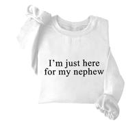 Sudadera con texto en inglés "Im Just Here For My Nephew", unisex, diseño de tía con texto en inglés "I'm Just Here For My Nephew", blanco, M
