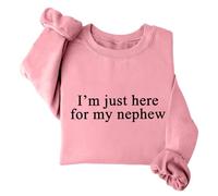Sudadera con texto en inglés "Im Just Here For My Nephew", unisex, diseño de tía con texto en inglés "I'm Just Here For My Nephew", rosa, M