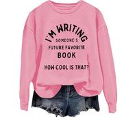 Sudadera con texto en inglés "I'm Writing Someone's Future Favorite Book How Cool Is Thate", camiseta divertida para escritores, sudadera para amantes de la escritura, rosa, S