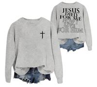 Sudadera con texto en inglés «Jesus Died For Me» "I Live For Him", divertidas camisas cristianas de Jesucristo para mujeres y hombres, gris, XXL