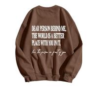 Sudadera con texto en inglés "Liebe Person hinter, Welt ist ein besserer Ort mit dir ", "Du bist genug " für Männer Frauen, marrón, L