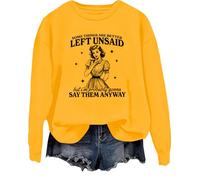 Sudadera con texto en inglés "Some Things Are Better Left Unsaid But I'm Probably Going To Shirt", amarillo, M