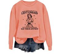 Sudadera con texto en inglés "Some Things Are Better Left Unsaid But I'm Probably Going To Shirt", Hami naranja, S