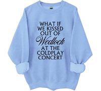 Sudadera con texto en inglés "What If We Kissed Out Of Wedlock At The Concert", "What If We Kissed Out Of Wedlock At The Concert", azul celeste, S