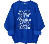 Sudadera con texto en inglés "What If We Kissed Out Of Wedlock At The Concert", "What If We Kissed Out Of Wedlock At The Concert", Klein Azul, S