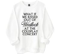 Sudadera con texto en inglés "What If We Kissed Out Of Wedlock At The Concert", "What If We Kissed Out Of Wedlock At The Concert", blanco, S
