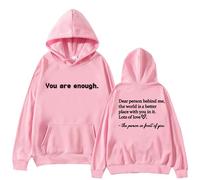 Sudadera de gran tamaño Dear Person Behind Me, sudadera con capucha para hombre y mujer, con texto en inglés «You Are Enough Mental Health Streetwear», rosa, L