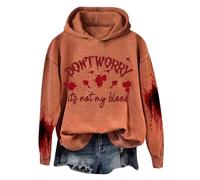 Sudadera de Halloween con texto en inglés "Don't Worry It's Not My Bloody" para mujer, sudadera con capucha y sangrienta y divertida para Halloween, de manga larga, sin botones, ropa de moda para las