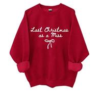 Sudadera de manga larga con texto en inglés "Last Christmas as a Miss Sweatshirt", Burdeos, XL