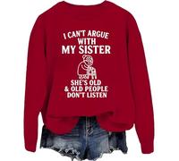 Sudadera divertida con texto en inglés "I Can't Argue With My Sister", Claret-y1, M