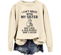 Sudadera divertida con texto en inglés "I Can't Argue With My Sister", Khika-y1, M