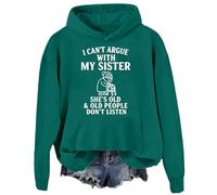 Sudadera divertida con texto en inglés "I Can't Argue With My Sister", Verde-d1, L