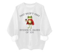 Sudadera divertida de lactancia con diseño de rana con texto en inglés "That Wasn't Very Evidence Based Of You", blanco, M