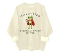 Sudadera divertida de lactancia con diseño de rana con texto en inglés "That Wasn't Very Evidence Based Of You", Khika, S