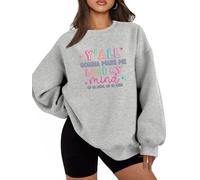Sudadera divertida para profesora para mujer, con texto en inglés "Y'all Gonna Make Me Loose My Mind", camiseta gráfica Humor Teach Life, suéter para otoño e invierno, gris claro, XXL