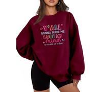 Sudadera divertida para profesora para mujer, con texto en inglés "Y'all Gonna Make Me Loose My Mind", camiseta gráfica Humor Teach Life, suéter para otoño e invierno, Vino, M