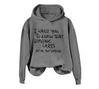 Sudadera ligera con capucha para mujer, sudadera holgada con texto en inglés "I Want You To Know That Someone Cares Funny Sarcastic Saying Graphic Shirt Friends Pullover Hoodie Long Women, gris, S
