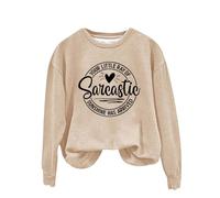 Sudadera para mujer con estampado inglés «Your Little Of Sarcastic Sunshine Has Arrive», cuello redondo, sencilla, retro, sin capucha, lindas sudaderas para mujer, caqui, 4XL