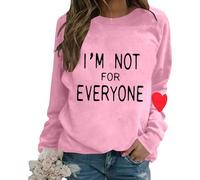 Sudadera para mujer sin monocolor, manga larga, cuello redondo, estampado de letras "I'm Not for Everyone", versátil para la moda casual, Rosa., L