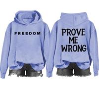Sudadera Prove Me Wrong, camisa Prove Me Wrong, estampado gráfico clásico para mujeres y hombres, Azul cielo-2, 3XL