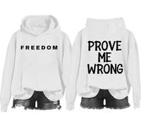 Sudadera Prove Me Wrong, camisa Prove Me Wrong, estampado gráfico clásico para mujeres y hombres, Blanco-2, L