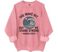 Sudadera The Wave Hit, camiseta California con advertencia de reloj tsunami, The Wave Hit But We Stand Strong Hawaii 2025, rosa, M