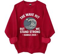 Sudadera The Wave Hit, camiseta California con advertencia de reloj tsunami, The Wave Hit But We Stand Strong Hawaii 2025, Burdeos, M