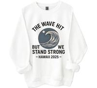 Sudadera The Wave Hit, camiseta California con advertencia de reloj tsunami, The Wave Hit But We Stand Strong Hawaii 2025, blanco, M