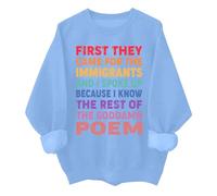 Sudadera unisex con texto en inglés "First They Came For The Immigrants", diseño de derechos humanos, azul celeste, L