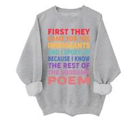 Sudadera unisex con texto en inglés "First They Came For The Immigrants", diseño de derechos humanos, gris, XXL