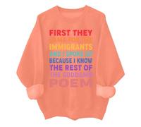 Sudadera unisex con texto en inglés "First They Came For The Immigrants", diseño de derechos humanos, naranja, L