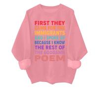 Sudadera unisex con texto en inglés "First They Came For The Immigrants", diseño de derechos humanos, rosa, XXL