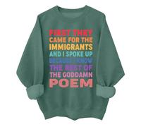 Sudadera unisex con texto en inglés "First They Came For The Immigrants", diseño de derechos humanos, verde, XXL