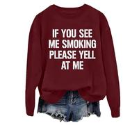 Sudadera unisex con texto en inglés "If You See Me Smoking Please Yell At Me", Burdeos, XL