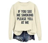 Sudadera unisex con texto en inglés "If You See Me Smoking Please Yell At Me", Khika, L