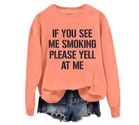 Sudadera unisex con texto en inglés "If You See Me Smoking Please Yell At Me", naranja, L