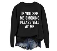 Sudadera unisex con texto en inglés "If You See Me Smoking Please Yell At Me", Negro, L