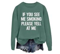Sudadera unisex con texto en inglés "If You See Me Smoking Please Yell At Me", verde, 3XL