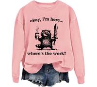 Sudadera unisex Okay I'm Here Where's The Work, rosa, XL