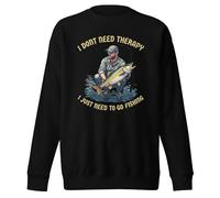 Sudadera unisex para adultos con texto en inglés "I Don't Need Therapy I Just Need to Go Fishing", Negro, S