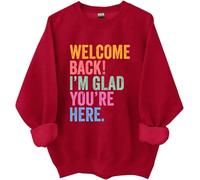 Sudadera Welcome Back To School, Welcome Back I'm Glad You're Here, camiseta para el primer día de escuela, para mujer y hombre, Burdeos, XXL