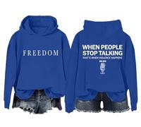 Sudadera y sudaderas con capucha Freedom para mujeres y hombres When People Stop Talking That's When Violence Happens, Klein Blue-1, M