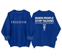 Sudadera y sudaderas con capucha Freedom para mujeres y hombres When People Stop Talking That's When Violence Happens, Klein Azul, M