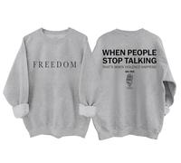 Sudadera y sudaderas con capucha Freedom para mujeres y hombres When People Stop Talking That's When Violence Happens, gris, 3XL
