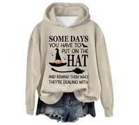 Sudaderas con capucha de Halloween para mujer, con texto en inglés "Some Days You Have To Put On The Hat", sudaderas con capucha para otoño, disfraces de 2025, sudadera para adultos, beige, XXL