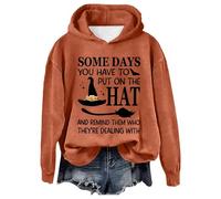 Sudaderas con capucha de Halloween para mujer, con texto en inglés "Some Days You Have To Put On The Hat", sudaderas con capucha para otoño, disfraces de 2025, sudadera para adultos, naranja, L