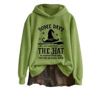 Sudaderas con capucha de Halloween para mujer, divertidas sudaderas de bruja con texto en inglés "Some Days You Have To Put On The Hat And Remind Them Who Are Dealing With Letter", Xb-verde, XXL