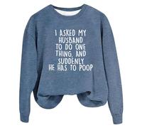 Sudaderas con capucha para mujer con texto en inglés "I Ask My Husband To Do One Thing", camisetas de manga larga para otoño, lindas sudaderas de gran tamaño, azul, M